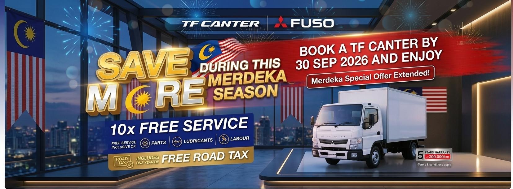 FUSO TF Canter Merdeka Special — book by 30 September 2026 for 10x free service, free road tax and a 5-year / 300,000 km warranty